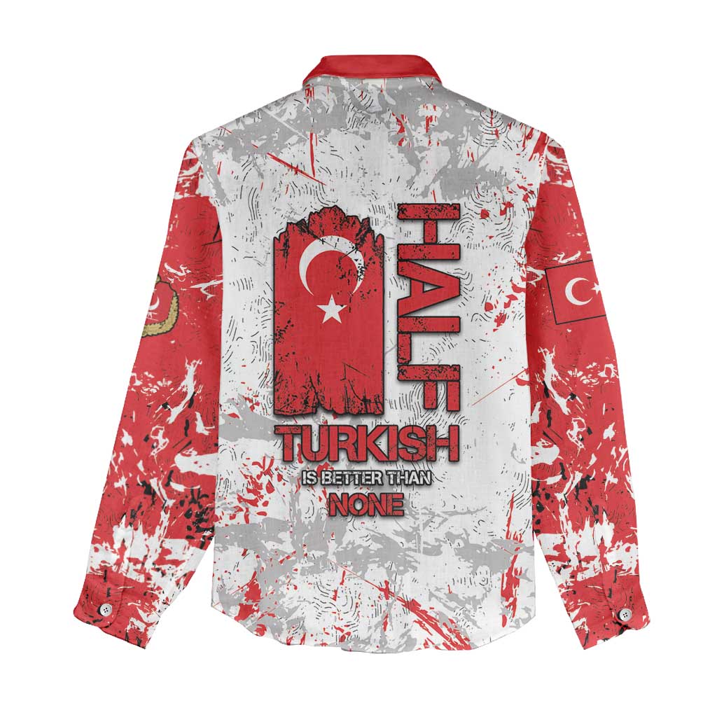 Turkey Women Casual Shirt Half Turkish Is Better Than None - Wonder Print Shop