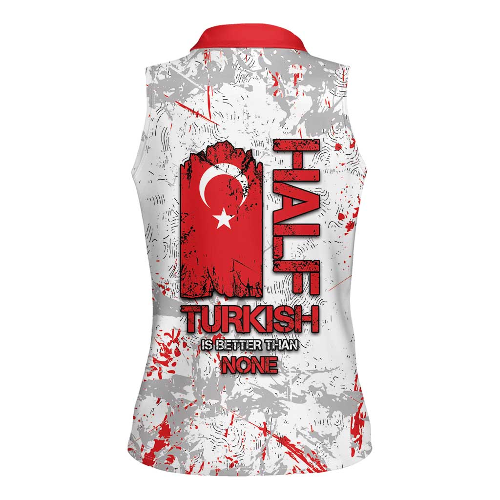 Turkey Women Sleeveless Polo Shirt Half Turkish Is Better Than None - Wonder Print Shop