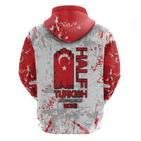 Turkey Zip Hoodie Half Turkish Is Better Than None - Wonder Print Shop