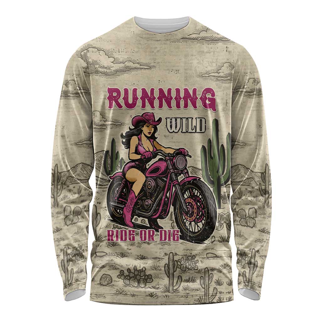 Cowgirl Long Sleeve Shirt Running Wild Ride Or Die