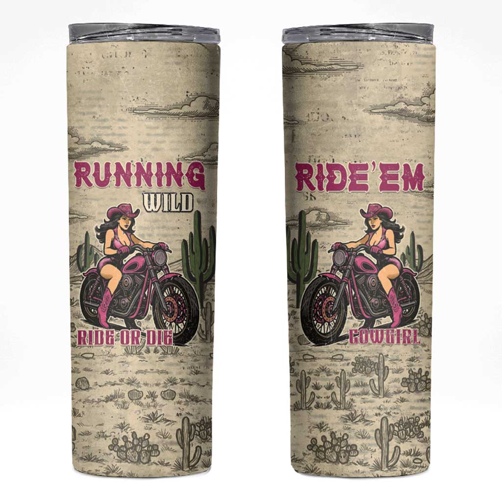 Cowgirl Skinny Tumbler Running Wild Ride Or Die