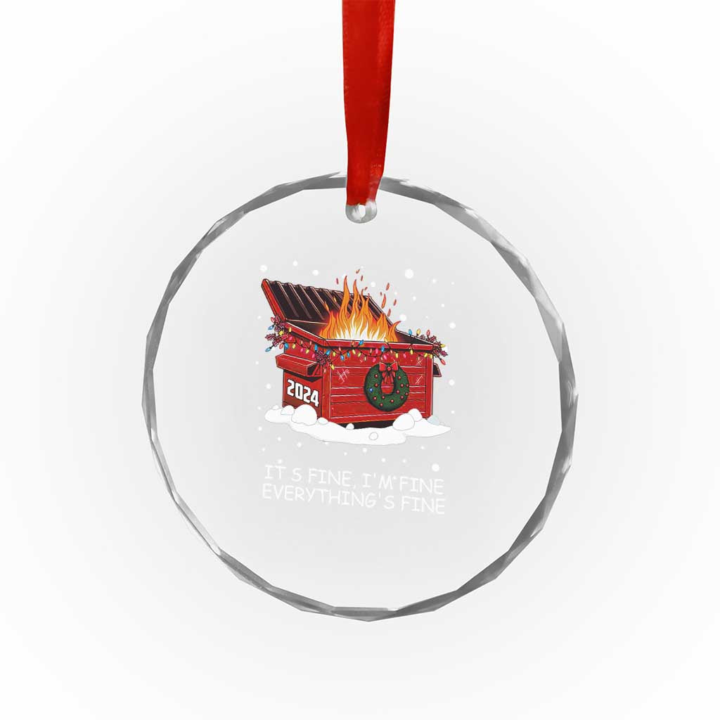 Dumpster Fire Crystal Glass Ornament Everything’s Fine Funny Christmas - Wonder Print Shop