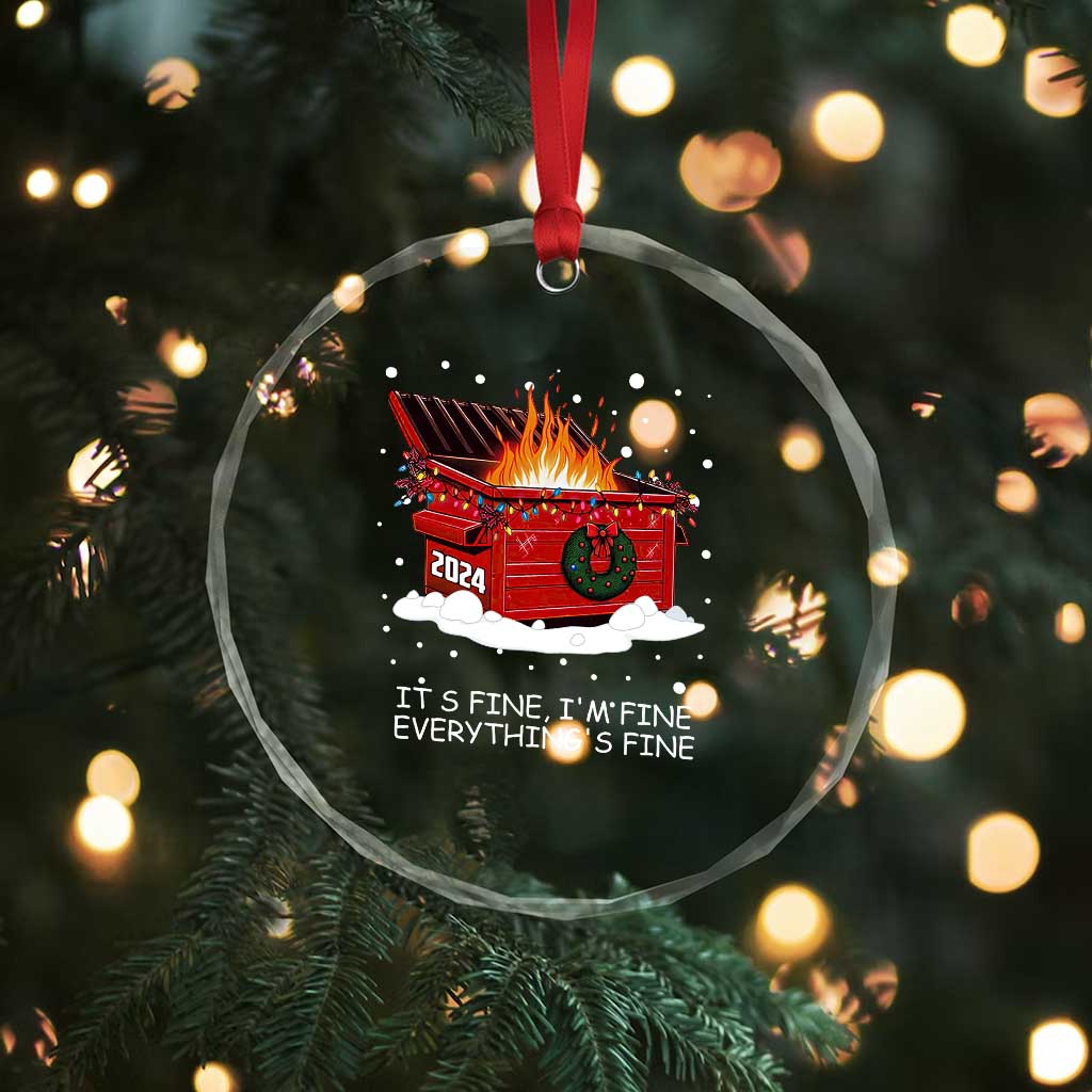Dumpster Fire Crystal Glass Ornament Everything’s Fine Funny Christmas - Wonder Print Shop