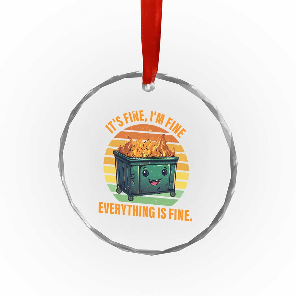 Dumpster Fire Crystal Glass Ornament It's Fine I'm Fine Everything Is Fine Retro Vintage TS02