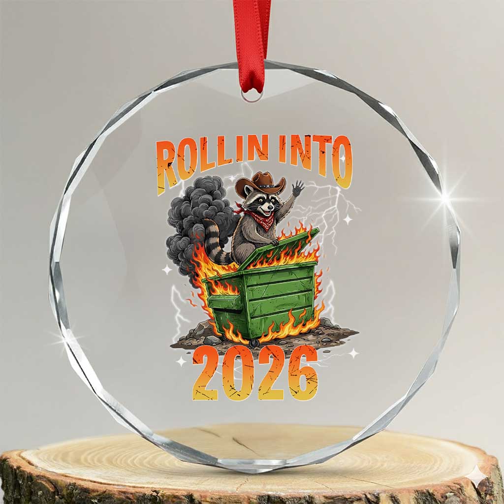 Dumpster Fire Raccoon Meme for Surviving 2025 Crystal Glass Ornament Rollin Into 2026 Trash Panda Energy - Wonder Print Shop
