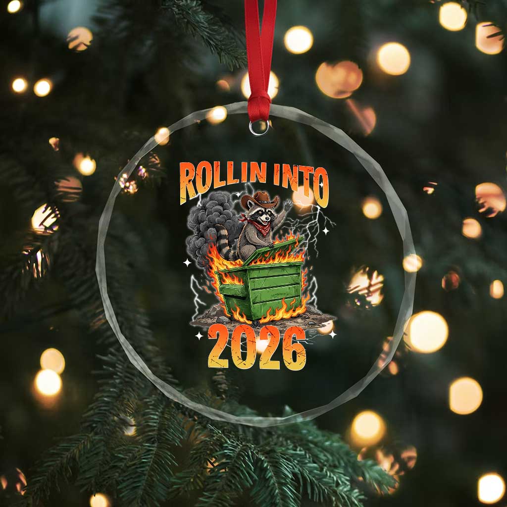 Dumpster Fire Raccoon Meme for Surviving 2025 Crystal Glass Ornament Rollin Into 2026 Trash Panda Energy - Wonder Print Shop