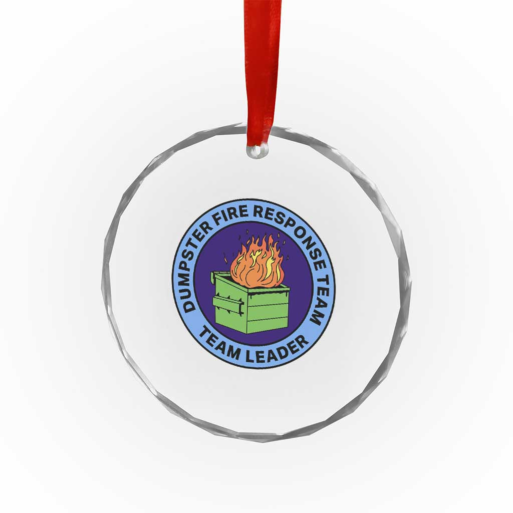 Dumpster Fire Response Team Leader Badge Crystal Glass Ornament Funny Office Chaos Holiday Gag Gift - Wonder Print Shop