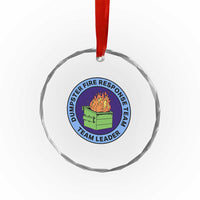 Dumpster Fire Response Team Leader Badge Crystal Glass Ornament Funny Office Chaos Holiday Gag Gift - Wonder Print Shop