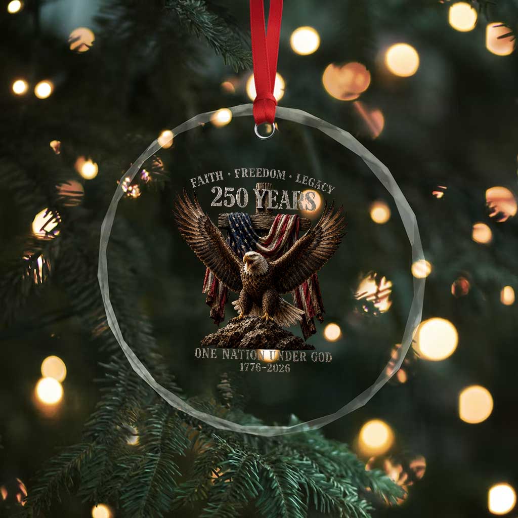 Eagle 250th Anniversary USA Crystal Glass Ornament 250 Years Faith Freedom Legacy One Nation Under God Flag
