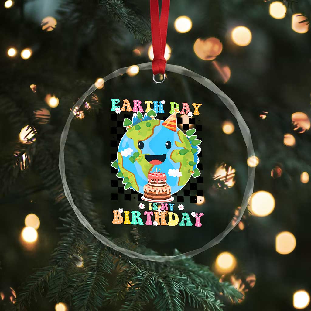 Earth Day Birthday Crystal Glass Ornament Its My Birthday April 22