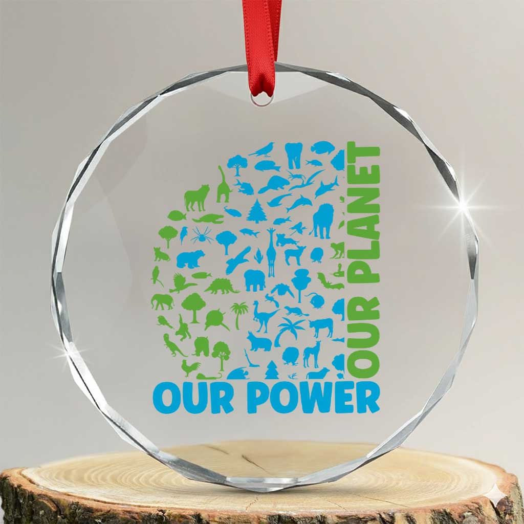 Earth Day Environmental Activism Crystal Glass Ornament Our Power Our Planet