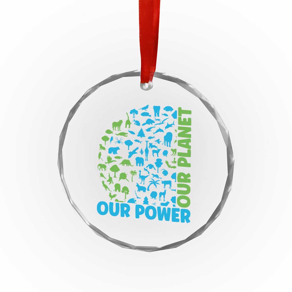 Earth Day Environmental Activism Crystal Glass Ornament Our Power Our Planet