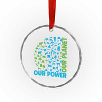 Earth Day Environmental Activism Crystal Glass Ornament Our Power Our Planet