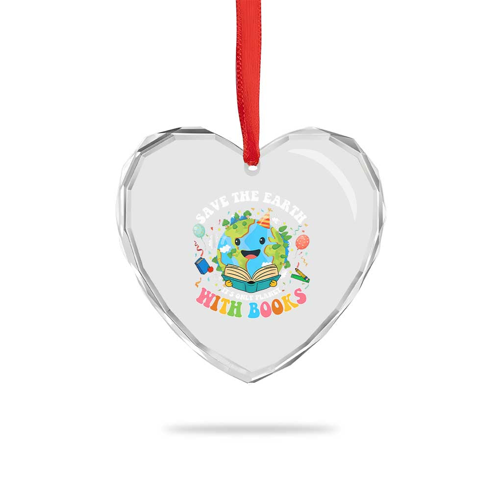 Earth Day Heart Crystal Glass Ornament Save Earth Its Only Planet With Books Reader