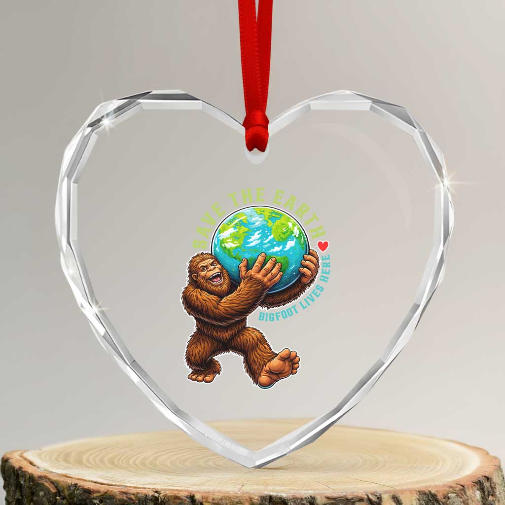 Earth Day Heart Crystal Glass Ornament Save The Earth Bigfoot Lives Here
