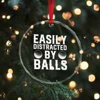Easily Distracted By Balls Funny Golfer Crystal Glass Ornament Sarcastic Golfing Humor for Golf Dads n Men
