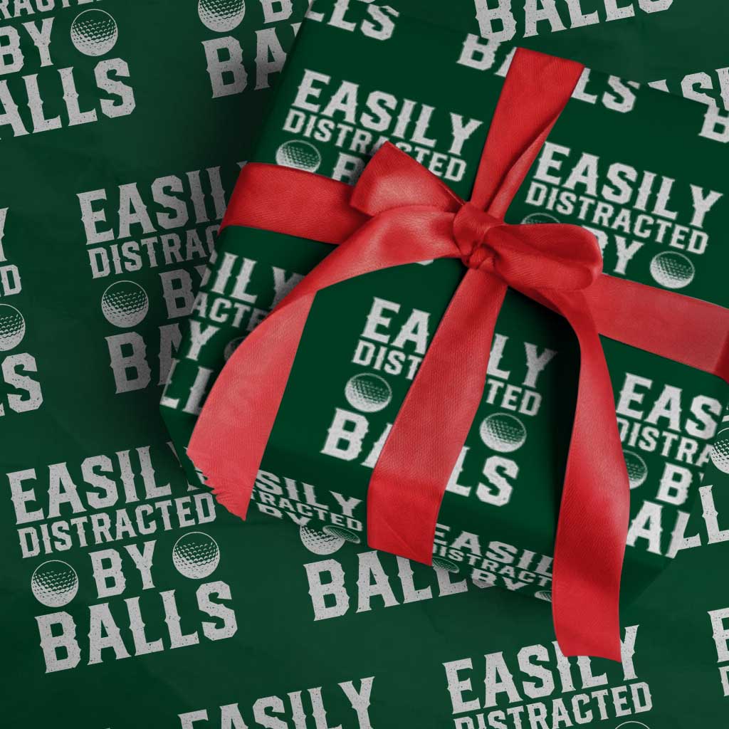 Easily Distracted By Balls Funny Golfer Wrapping Paper Roll Sarcastic Golfing Humor for Golf Dads n Men