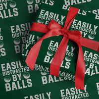 Easily Distracted By Balls Funny Golfer Wrapping Paper Roll Sarcastic Golfing Humor for Golf Dads n Men