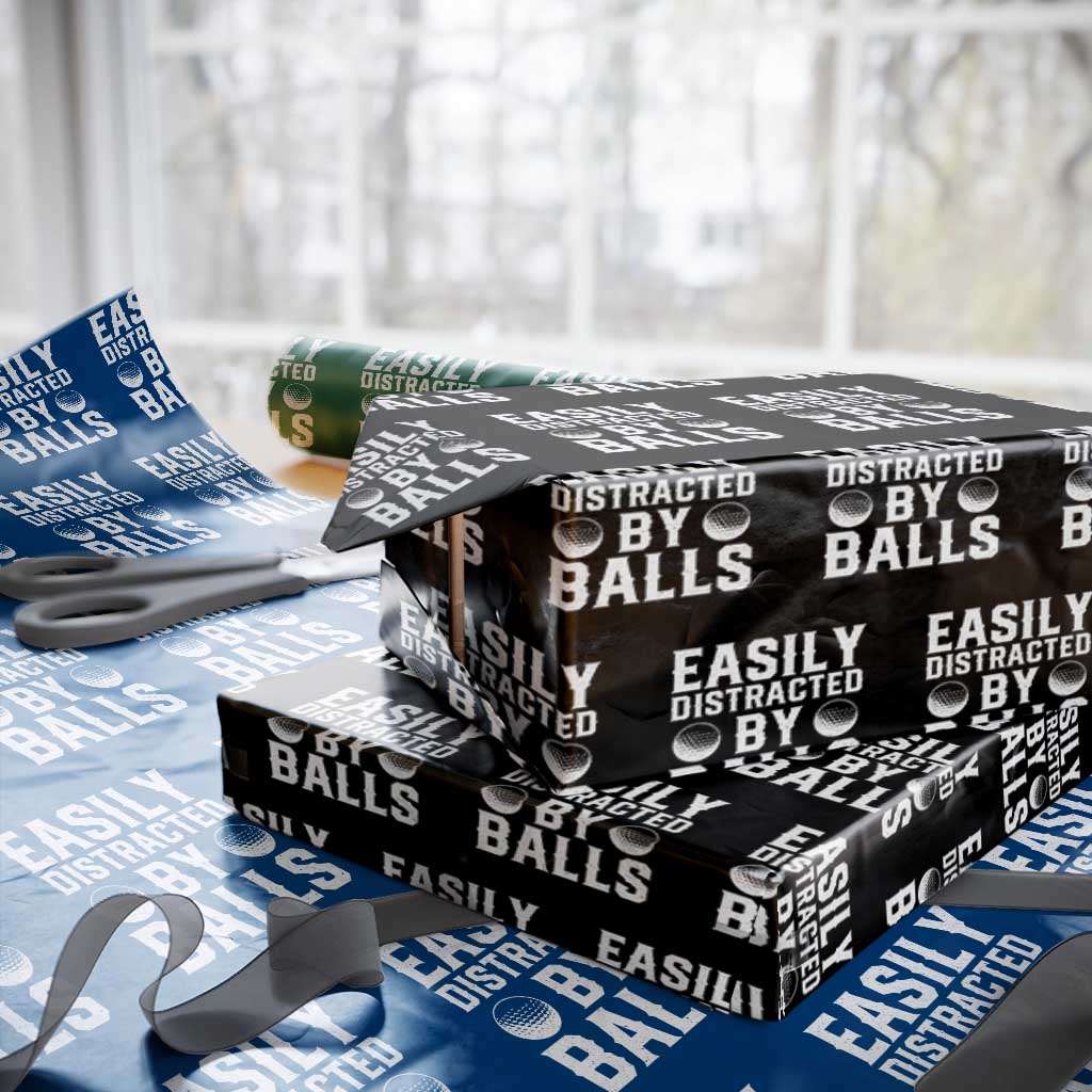 Easily Distracted By Balls Funny Golfer Wrapping Paper Roll Sarcastic Golfing Humor for Golf Dads n Men