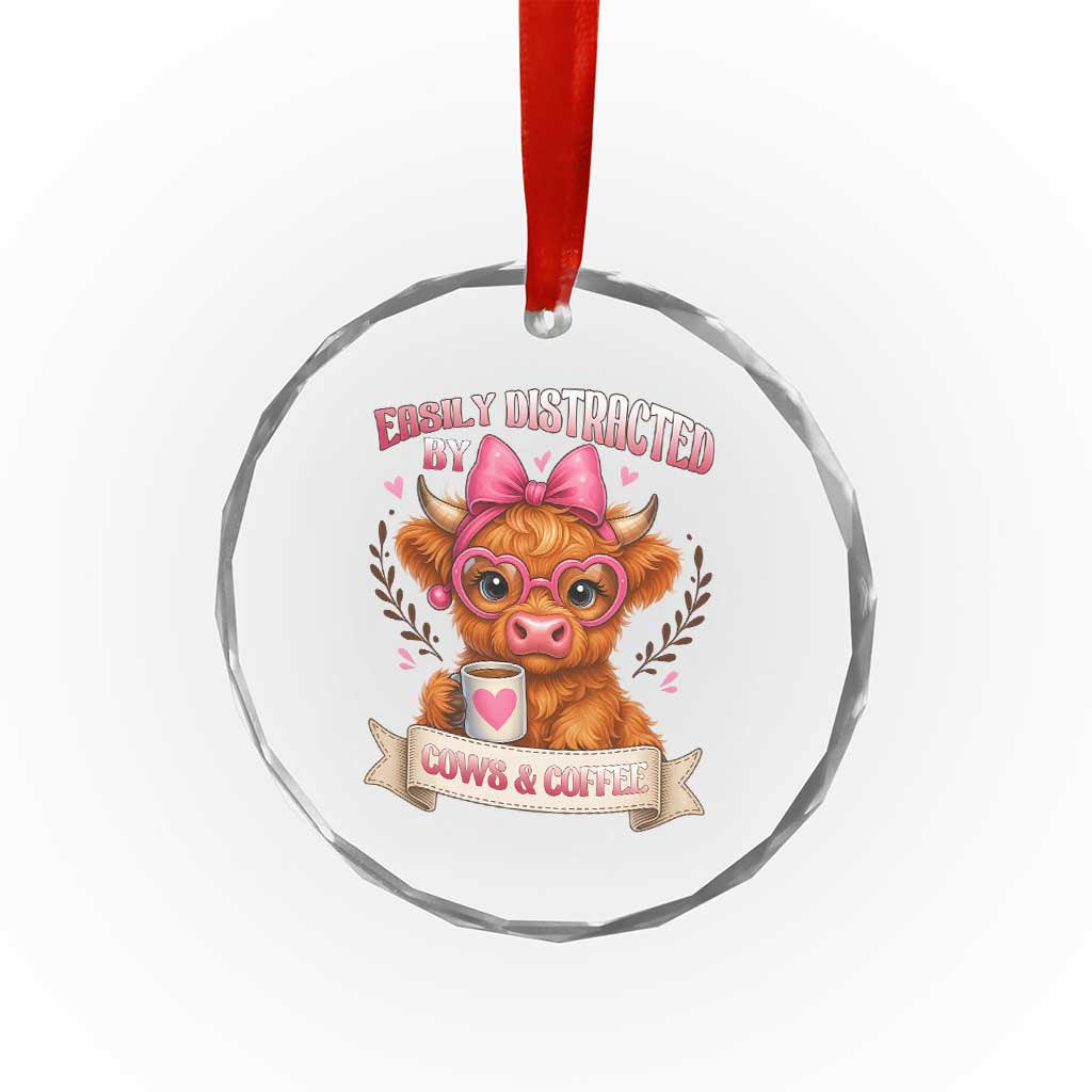 Easily Distracted By Cow And Coffee Crystal Glass Ornament Funny Highland Cow TS12