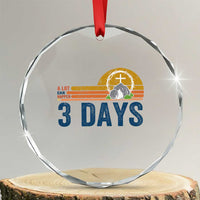 Easter A Lot Can Happen in 3 Days Crystal Glass Ornament Retro Religious Easter Christian - Wonder Print Shop