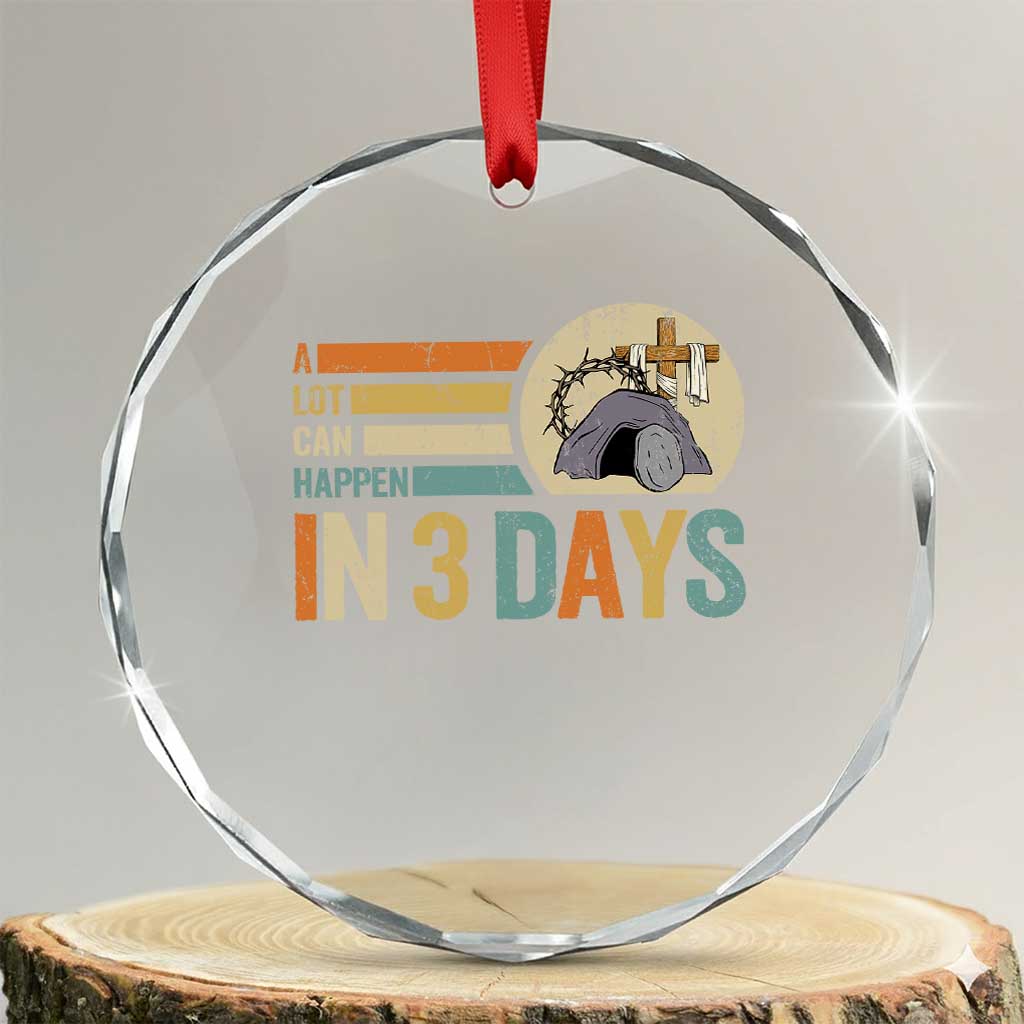Easter A Lot Can Happen In 3 Days Religious Crystal Glass Ornament