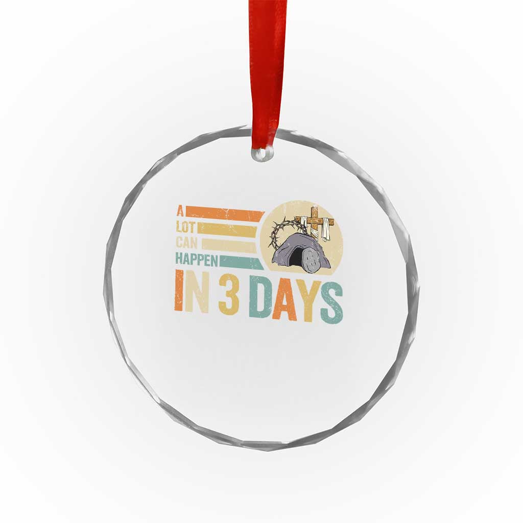 Easter A Lot Can Happen In 3 Days Religious Crystal Glass Ornament