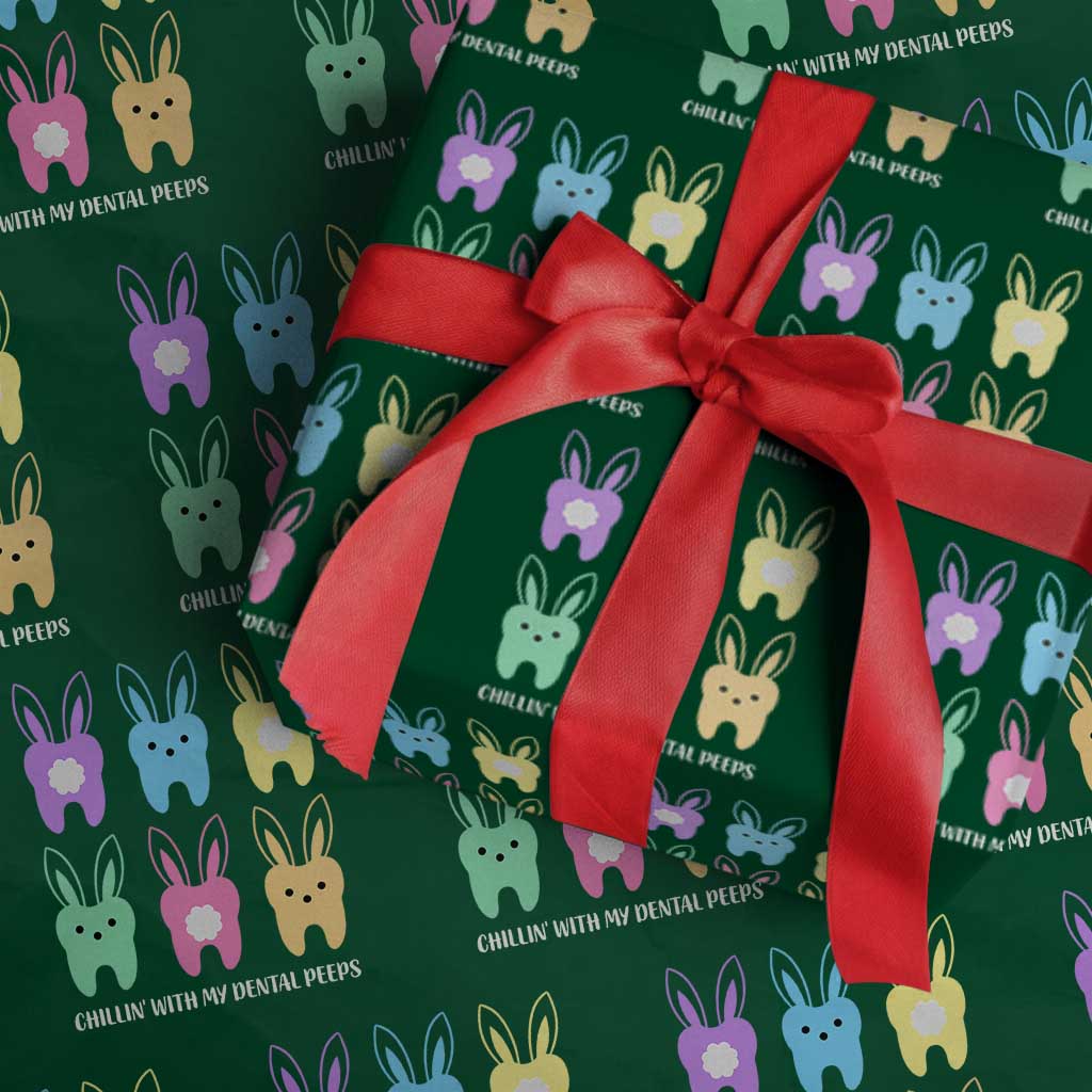 Easter Dentist Wrapping Paper Roll Chilling With My Dental Peeps Bunny - Wonder Print Shop