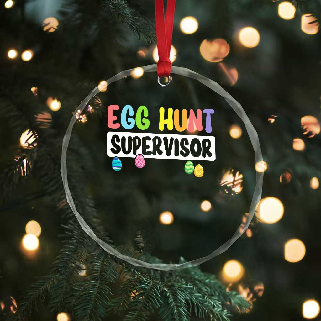 Easter Egg Hunt Supervisor Crystal Glass Ornament Funny Mom Dad - Wonder Print Shop