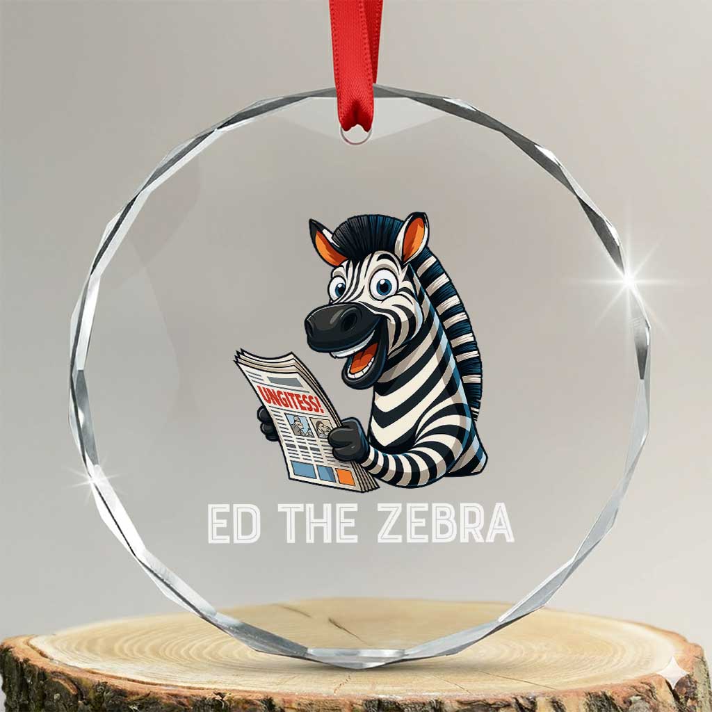 Ed the Zebra Meme Crystal Glass Ornament Funny Viral Animal Escape Internet Humor Fans TS02