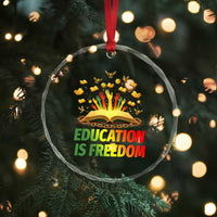 Education Is Freedom Crystal Glass Ornament Black Education Teacher Gift - Wonder Print Shop