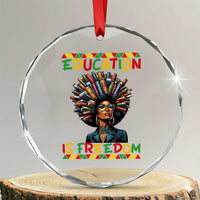 Education Is Freedom Crystal Glass Ornament Black History Month Gift For Teachers - Wonder Print Shop