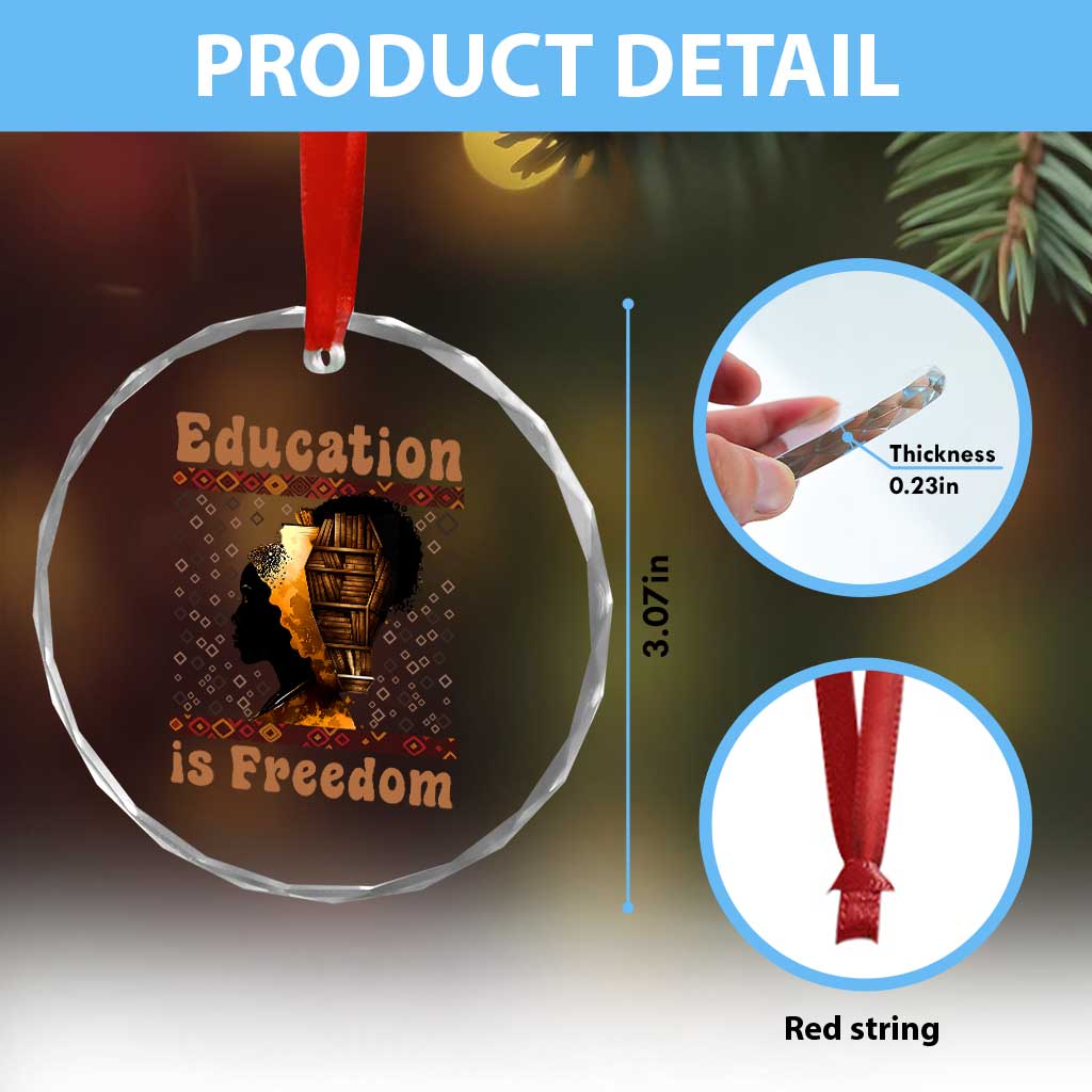 Education Is Freedom Crystal Glass Ornament Black History Women Teacher Gift - Wonder Print Shop