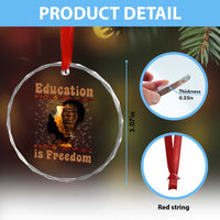 Education Is Freedom Crystal Glass Ornament Black History Women Teacher Gift - Wonder Print Shop