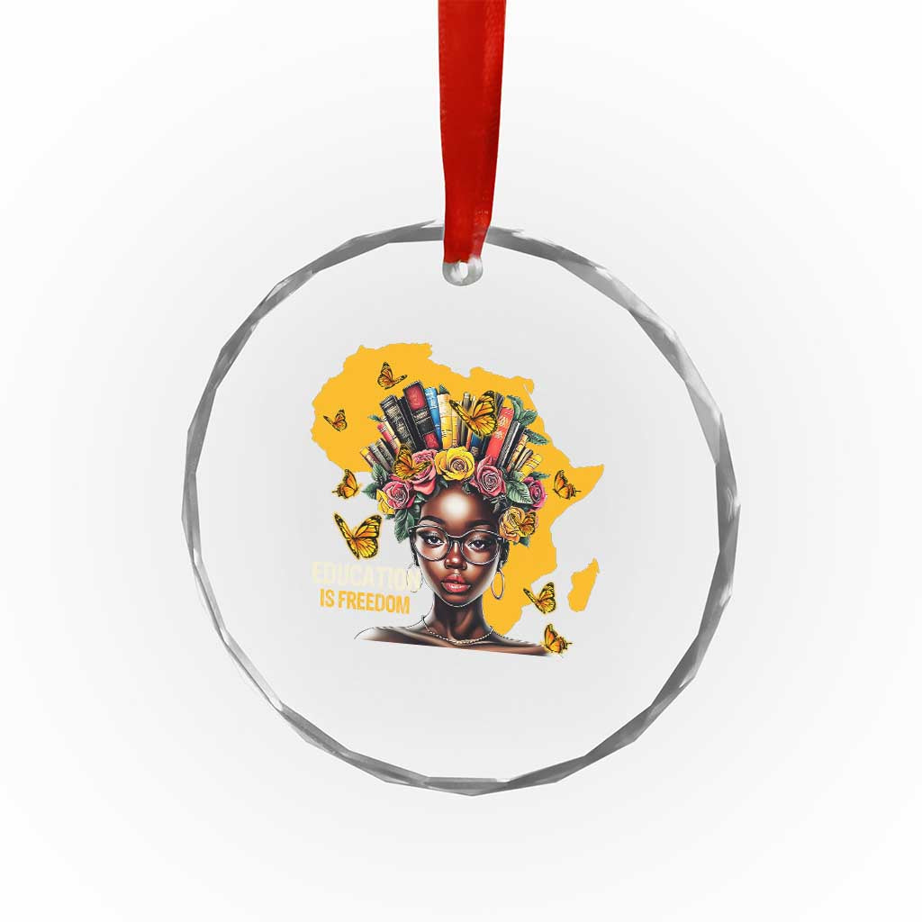 Education Is Freedom Crystal Glass Ornament Black Teacher Books Black History Month TS02