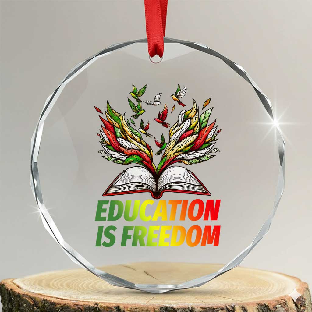 Education Is Freedom Crystal Glass Ornament Inspirational Black Teacher Gift - Wonder Print Shop
