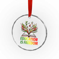 Education Is Freedom Crystal Glass Ornament Inspirational Black Teacher Gift - Wonder Print Shop