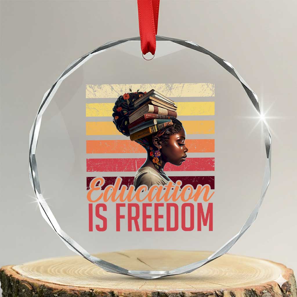 Education Is Freedom Crystal Glass Ornament Retro Black History Month Teacher