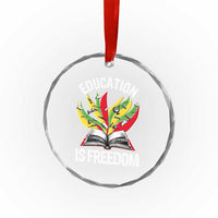 Education Is Freedom Crystal Glass Ornament Teaching Black History Month Books TS02