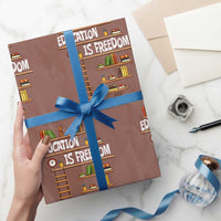 Education Is Freedom Wrapping Paper Roll African American History Africa Map Books - Wonder Print Shop