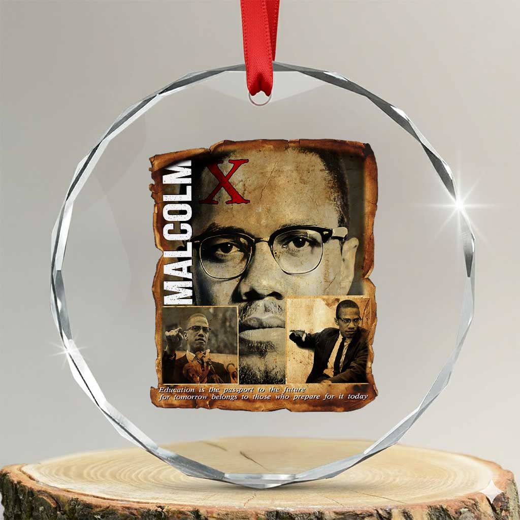 Education Is The Passport To The Future Crystal Glass Ornament Malcolm X Quote - Wonder Print Shop