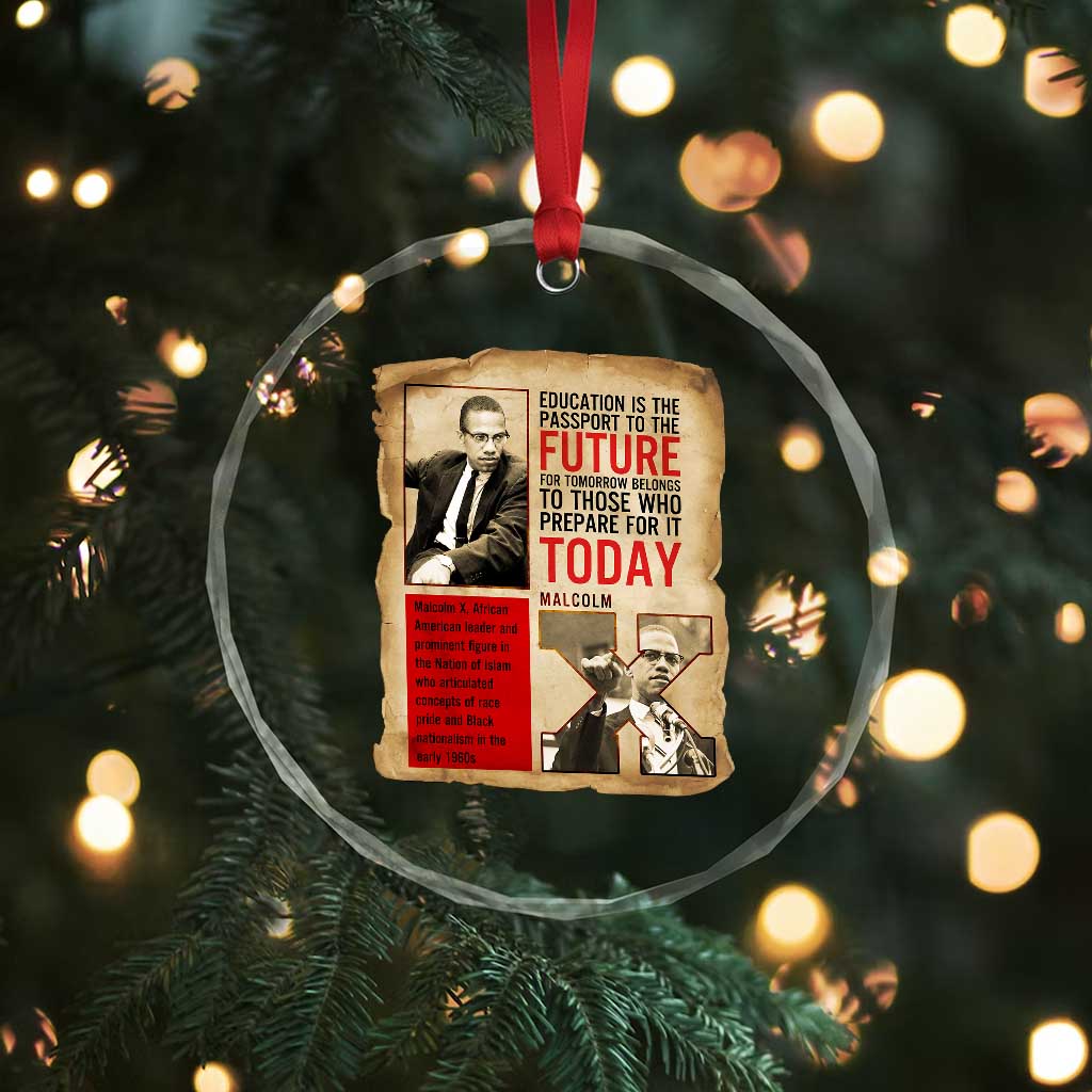 Education Is The Passport To The Future Malcolm X Wisdom Crystal Glass Ornament - Wonder Print Shop
