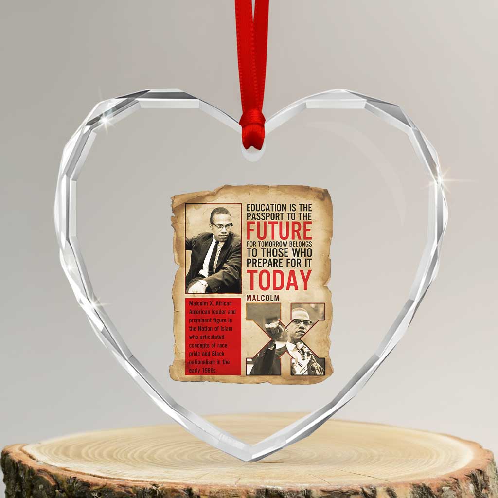 Education Is The Passport To The Future Malcolm X Wisdom Heart Crystal Glass Ornament - Wonder Print Shop