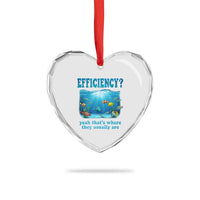 Efficiency Is Fish In Sea Funny Fish Pun Dad Joke Heart Crystal Glass Ornament Yeah Thats Where They Usually Are Marine Life Ocean Humor