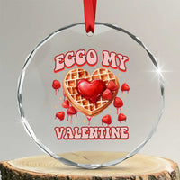 Eggo My Valentine Crystal Glass Ornament Funny Romantic Stranger Valentine's Day