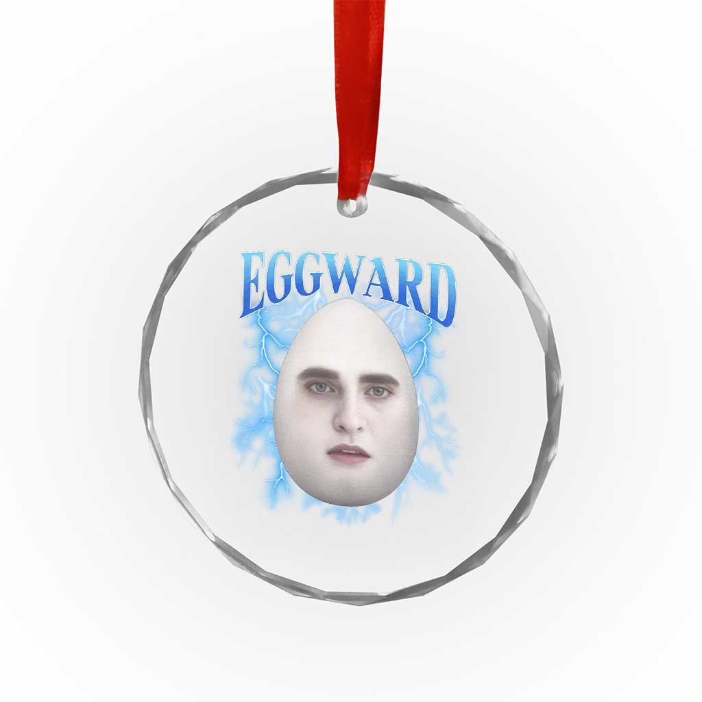 Eggward Crystal Glass Ornament Funny Unhinged Meme Gen Z Humor Bootleg Graphic - Wonder Print Shop