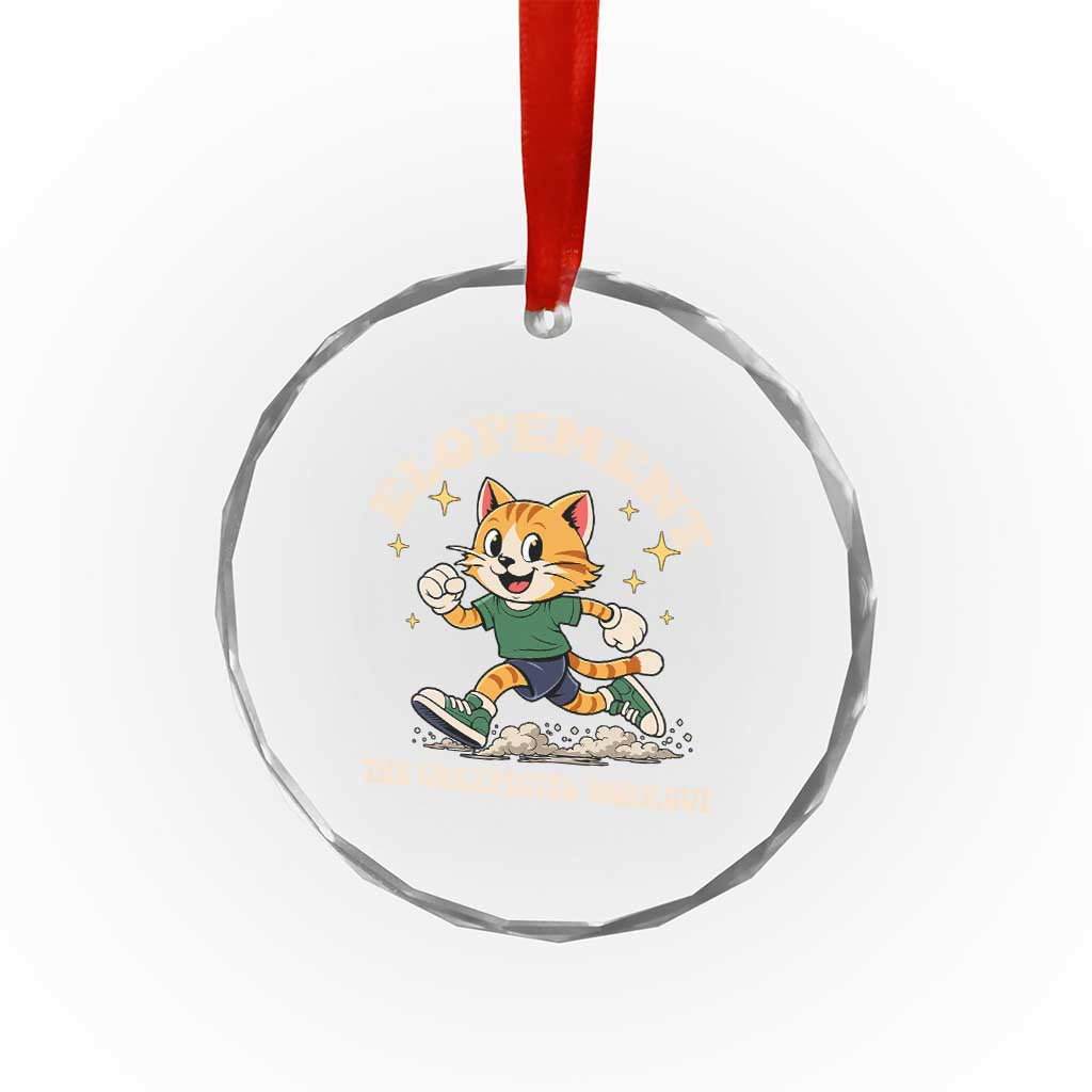 Elopement The Unexpected Workout Crystal Glass Ornament Autism Neurodiversity Cat