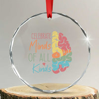 Embrace Neurodiversity Crystal Glass Ornament Celebrate Minds of All Kinds Teacher ASD TS02