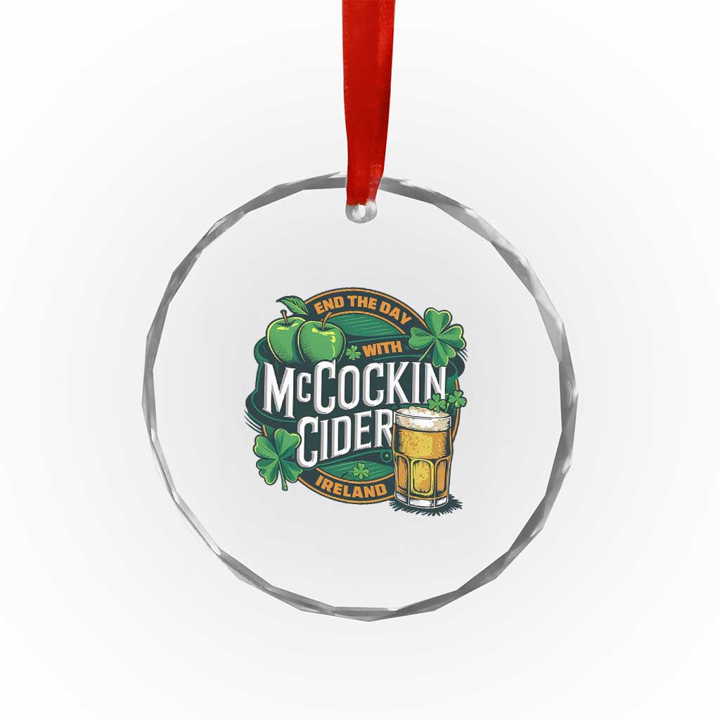End the Day with McCockin Cider Crystal Glass Ornament Funny Irish Drinking Apple Cider St Patricks Day Adult Humor