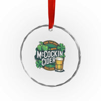 End the Day with McCockin Cider Crystal Glass Ornament Funny Irish Drinking Apple Cider St Patricks Day Adult Humor